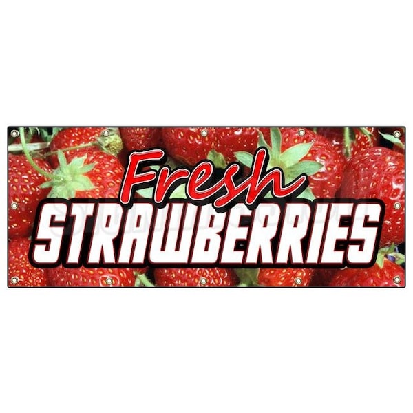 Signmission FRESH STRAWBERRIES BANNER SIGN fruit stand cart signs produce farm B-120 Fresh Straw Berries - main